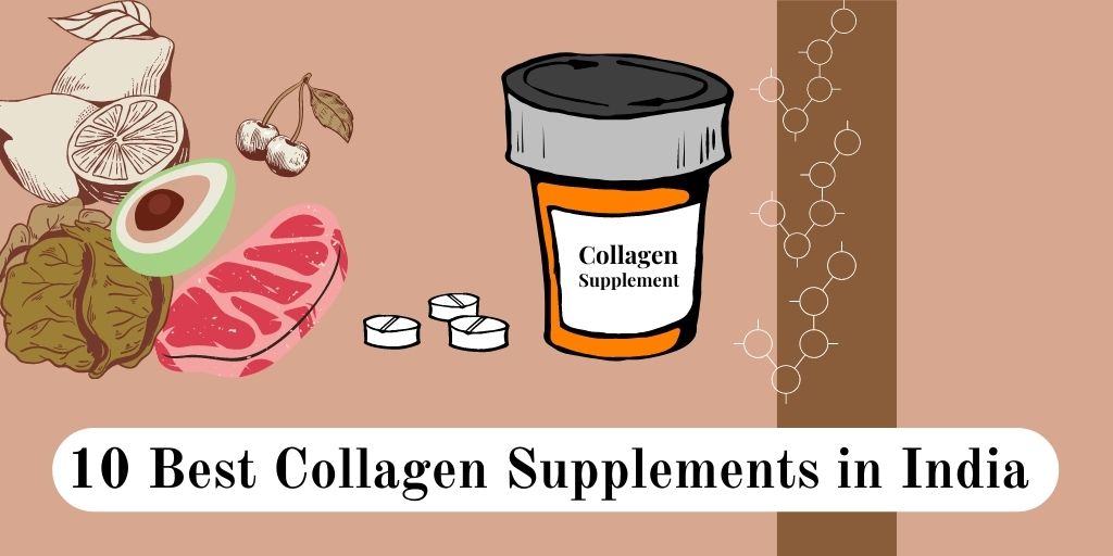 10 Best Collagen Supplements in India